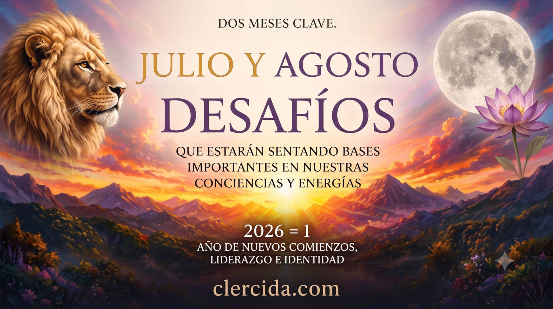Julio y Agosto no serán meses cualquiera